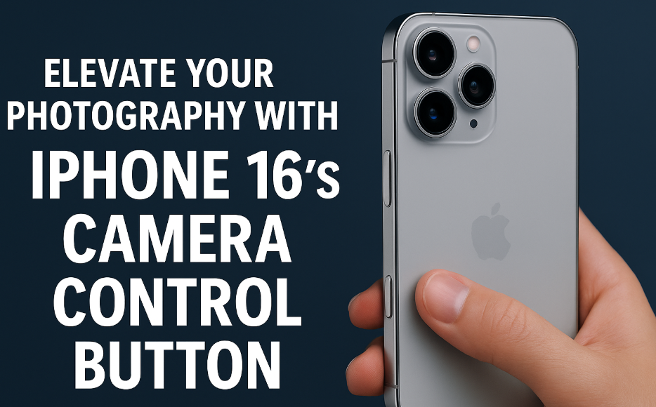 iPhone 16 Camera Control Button