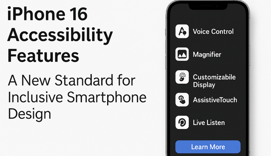 iPhone 16 accessibility features