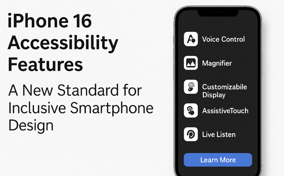 iPhone 16 accessibility features