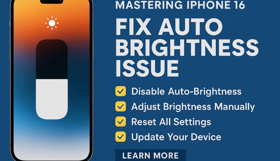 iPhone 16 auto brightness issue