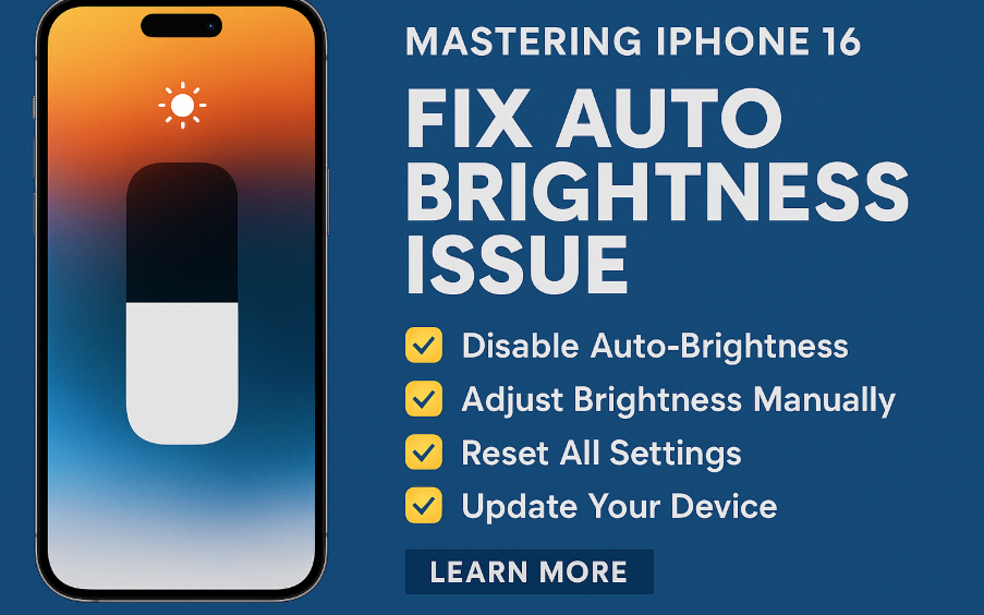 iPhone 16 auto brightness issue