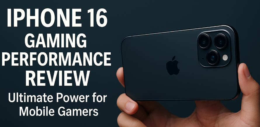 iPhone 16 gaming performance
