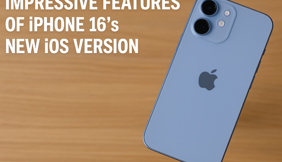 iPhone 16 iOS 18 features