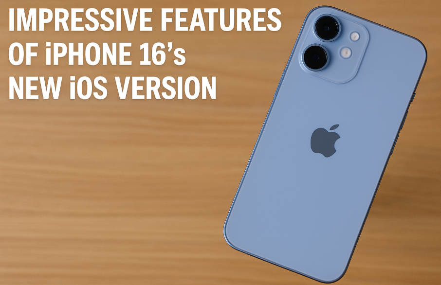 iPhone 16 iOS 18 features