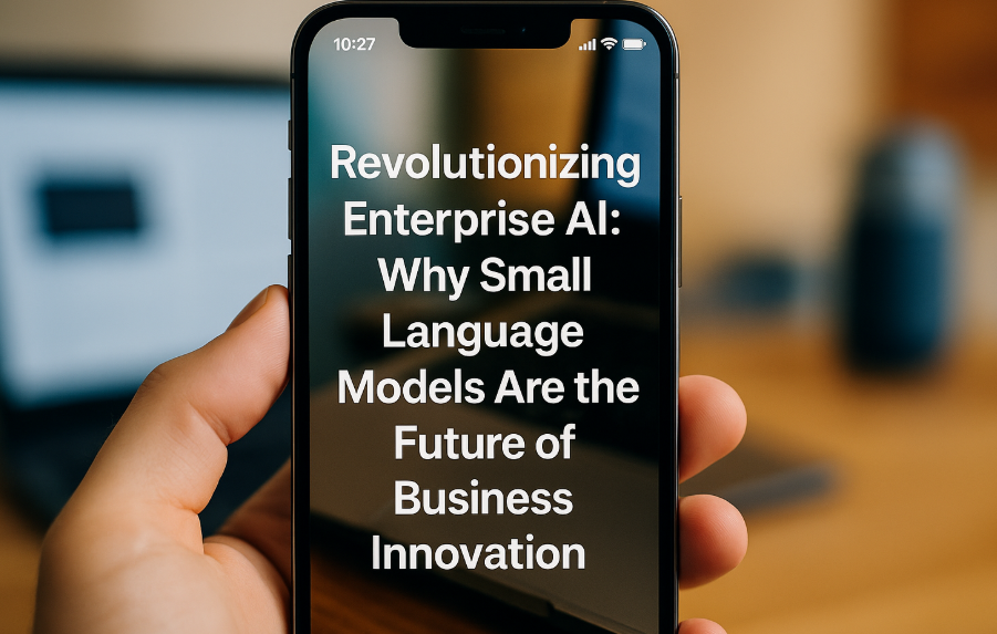 small language models in enterprise AI