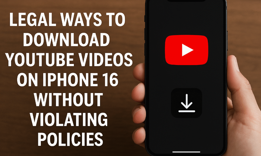 Download YouTube Videos on iPhone 16