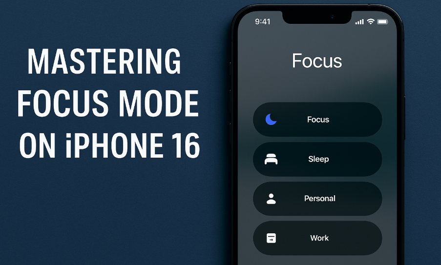 Focus Mode on iPhone 16
