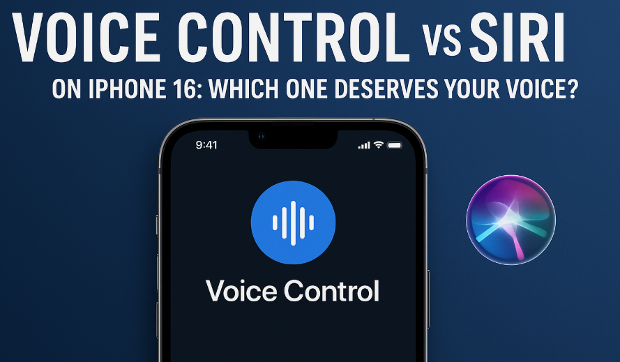 Siri vs Voice Control iPhone 16