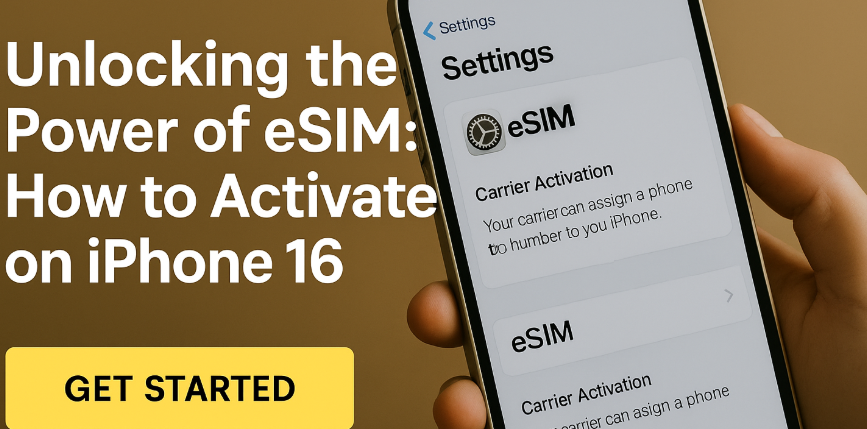 activate eSIM on iPhone 16