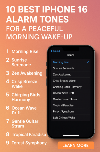 best iPhone 16 alarm tones for gentle wake up