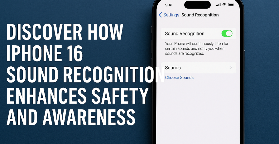 iPhone 16 Sound Recognition