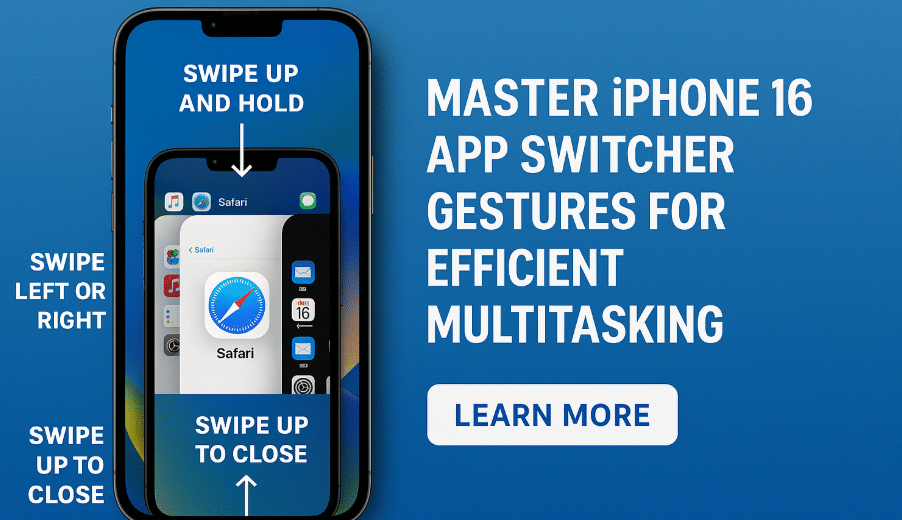 iPhone 16 app switcher gestures