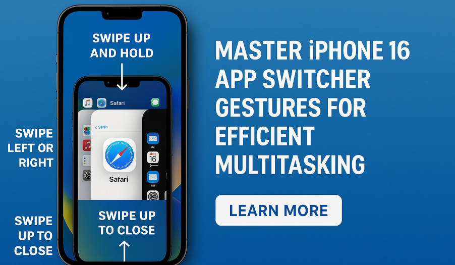 iPhone 16 app switcher gestures