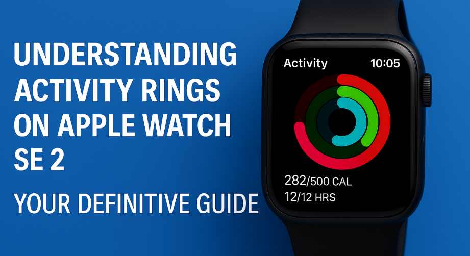 Apple Watch SE 2 Activity Rings guide