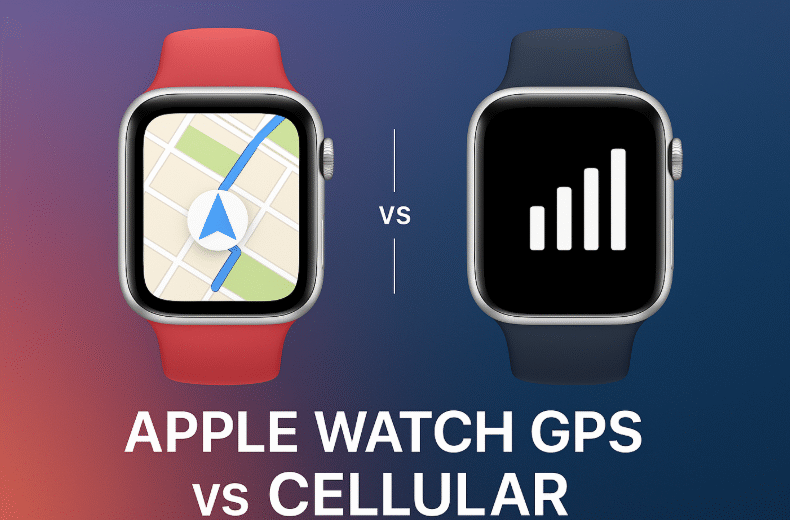 Comparing Apple Watch GPS and Cellular models for lifestyle needs in 2025